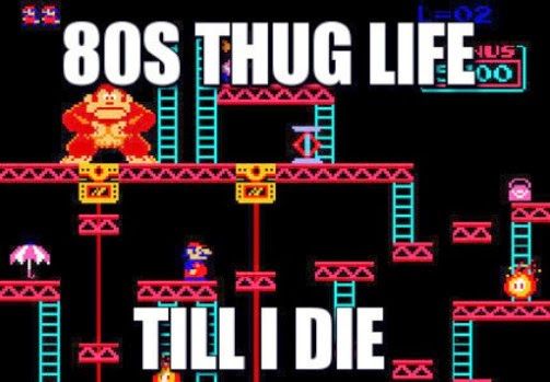 Thug Life. 80s Arcade Donkey Kong meme