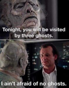 Scrooged meets the Ghostbusters.